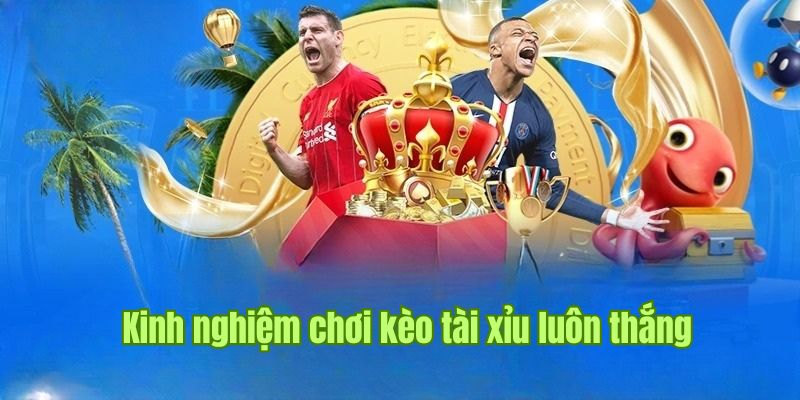 Kèo Tài Xỉu Là Gì? Bí Quyết Cược Chuẩn Tới 99% Cùng Sin88 3 Kinh nghiệm chuyên gia khuyên áp dụng khi vào tiền kèo Tài Xỉu